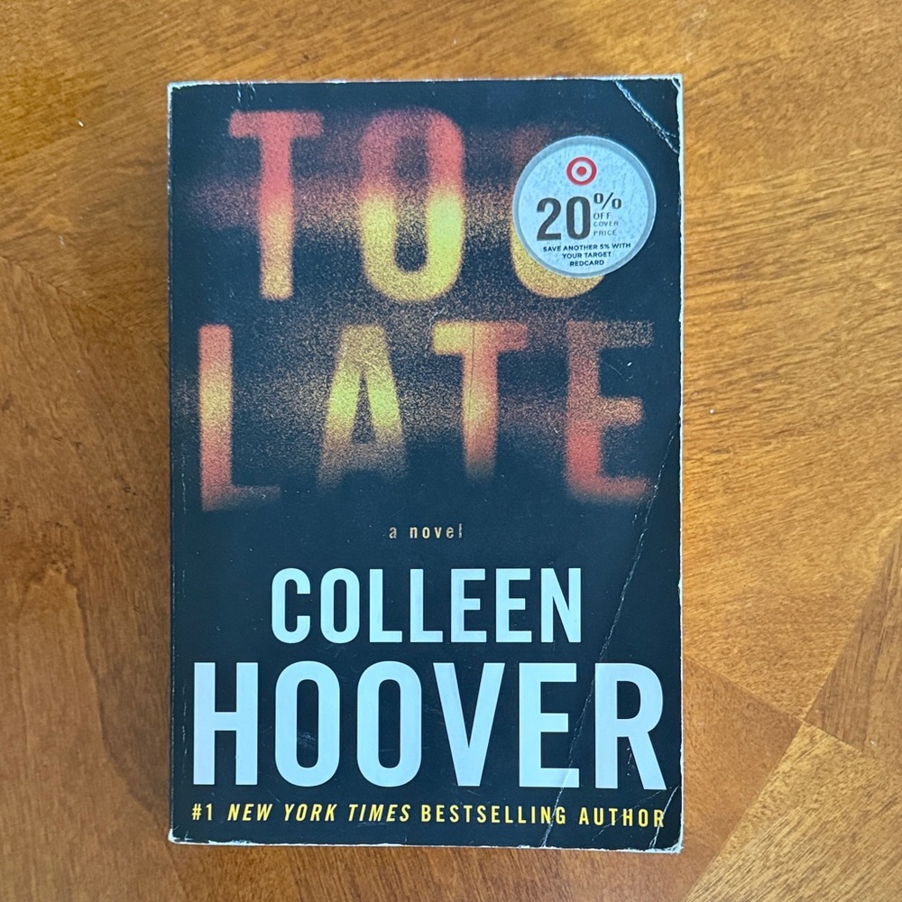 Colleen Hoover 'Too Late' Novel